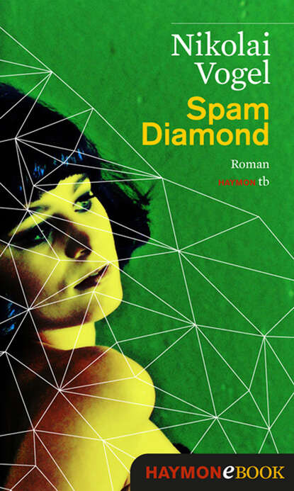 Spam Diamond (Nikolai  Vogel). 