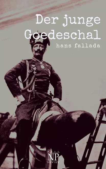 Обложка книги Der junge Goedeschal, Ханс Фаллада