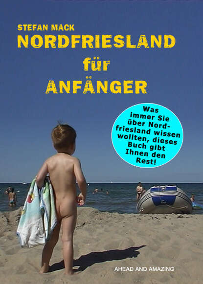 Nordfriesland für Anfänger (Stefan  Mack). 