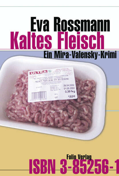 Kaltes Fleisch (Eva  Rossmann). 