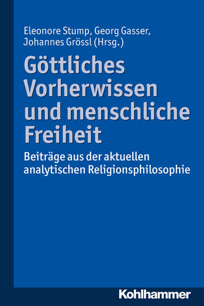 

Göttliches Vorherwissen und menschliche Freiheit
