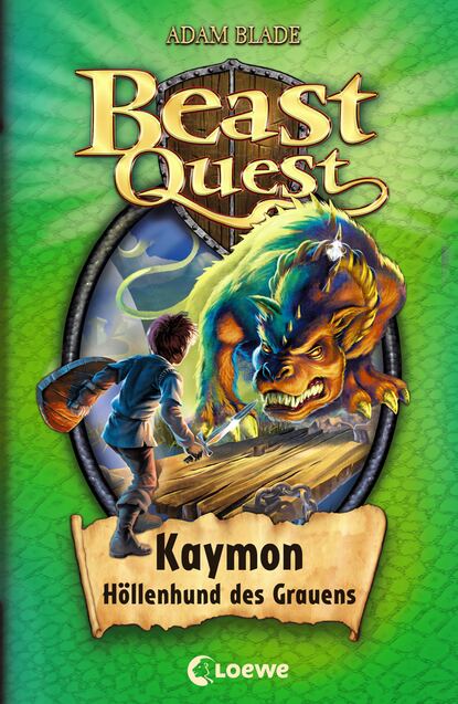 Adam  Blade - Beast Quest (Band 16) – Kaymon, Höllenhund des Grauens