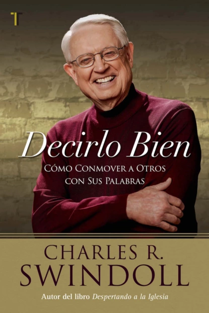 Обложка книги Decirlo bien, Charles R. Swindoll