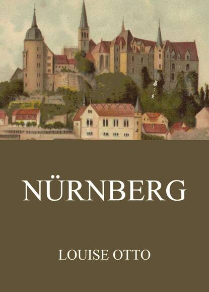 Louise Otto - Nürnberg