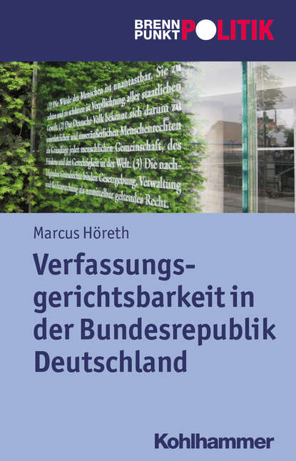 Marcus Höreth - Verfassungsgerichtsbarkeit in der Bundesrepublik Deutschland