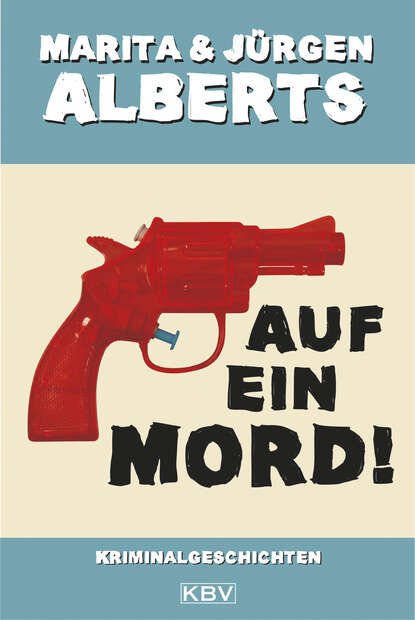 Auf ein Mord!