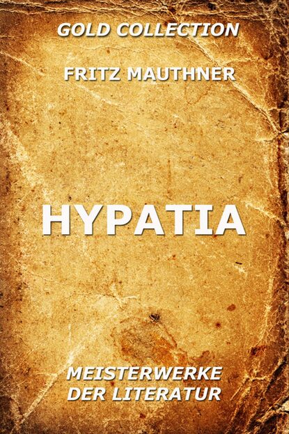 Fritz Mauthner - Hypatia