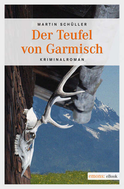 Martin  Schuller - Der Teufel von Garmisch