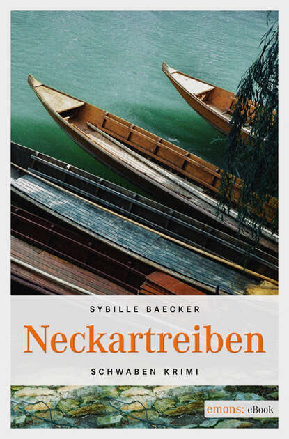 Sybille Baecker Neckartreiben sybille baecker neckartreiben