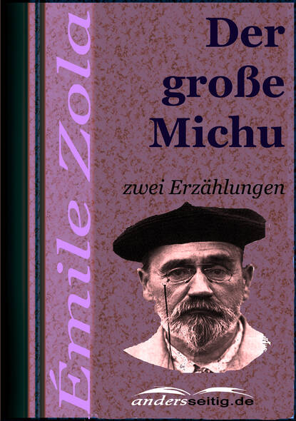 Эмиль Золя - Der große Michu