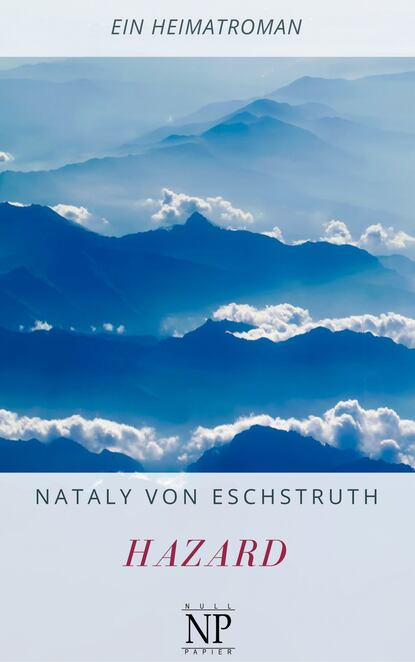 Nataly von  Eschstruth - Hazard