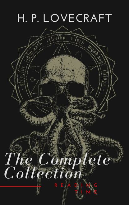 Reading Time - H. P. Lovecraft: The Complete Collection