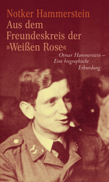 Aus dem Freundeskreis der »Weißen Rose