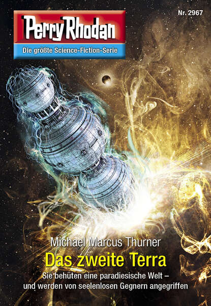 Michael Marcus Thurner - Perry Rhodan 2967: Das zweite Terra