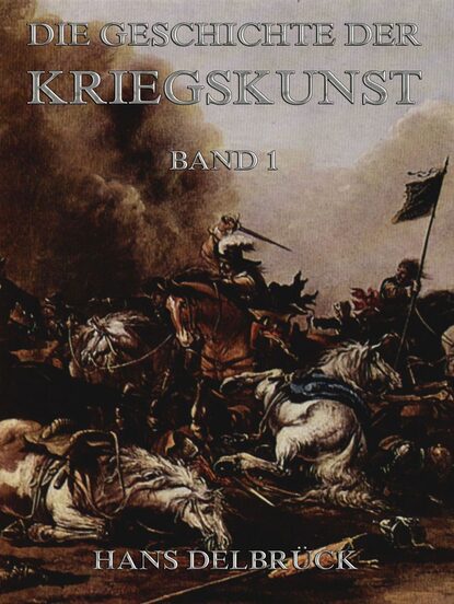 

Geschichte der Kriegskunst, Band 1