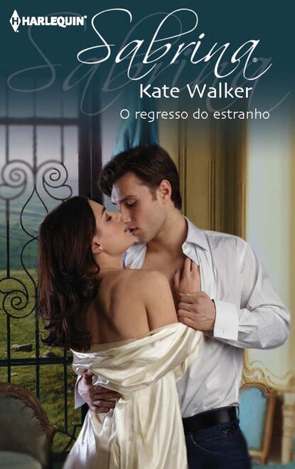 Kate Walker — O regresso do estranho