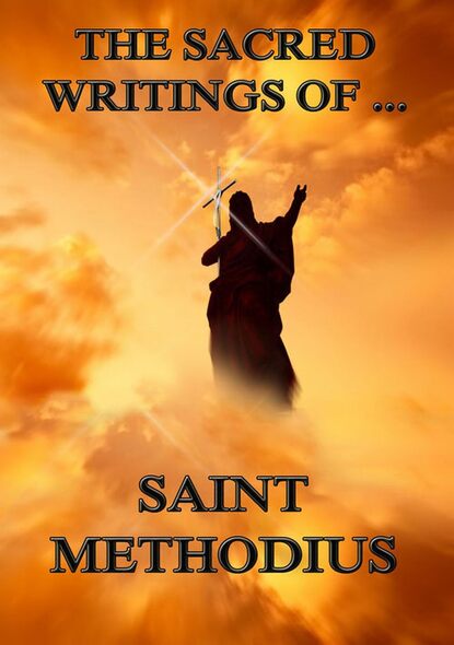 

The Sacred Writings of Saint Methodius