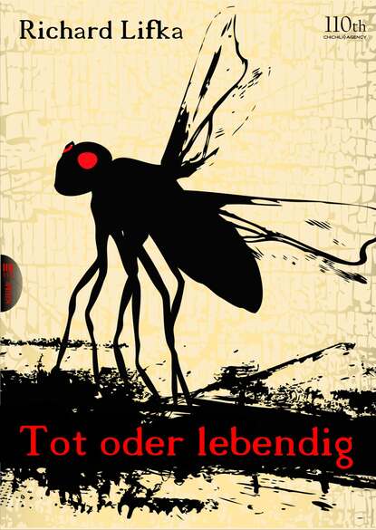 Tot oder lebendig (Richard  Lifka). 