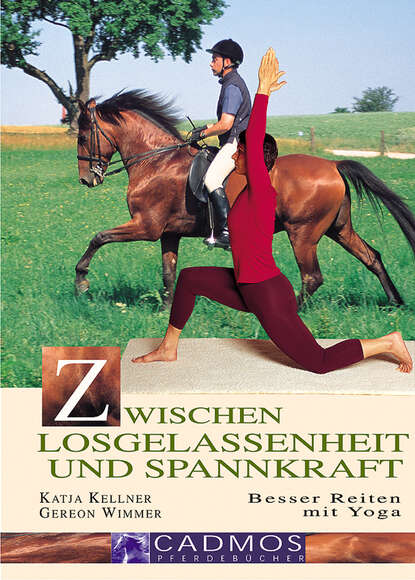 Zwischen Losgelassenheit und Spannkraft (Katja Kellner). 