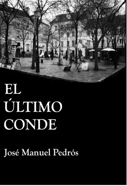 Обложка книги El último conde, José Manuel Pedrós Garcia