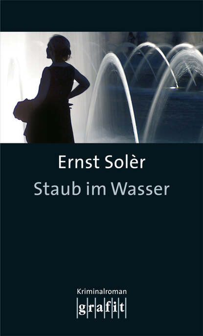 Ernst  Soler - Staub im Wasser