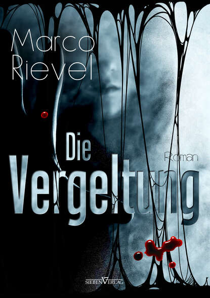 Die Vergeltung (Marco  Rievel). 