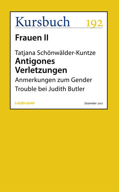 Tatjana  Schonwalder-Kuntze - Antigones Verletzungen