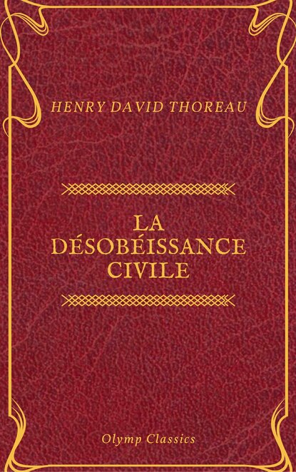 

La Désobéissance civile (Olymp Classics)