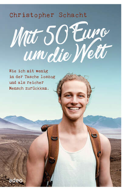 Christopher Schacht - Mit 50 Euro um die Welt