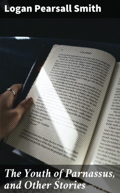 

The Youth of Parnassus, and Other Stories