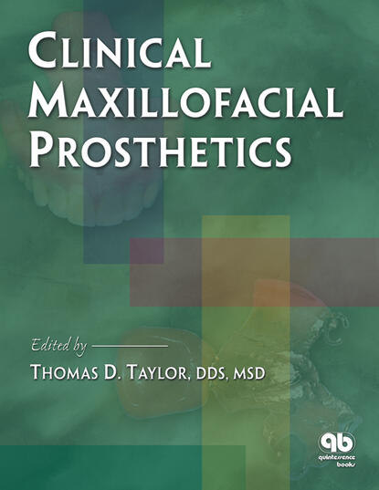 Thomas D. Taylor - Clinical Maxillofacial Prosthetics