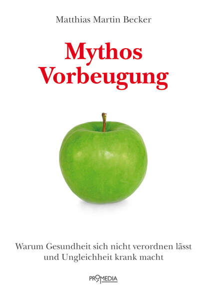 Matthias Martin  Becker - Mythos Vorbeugung