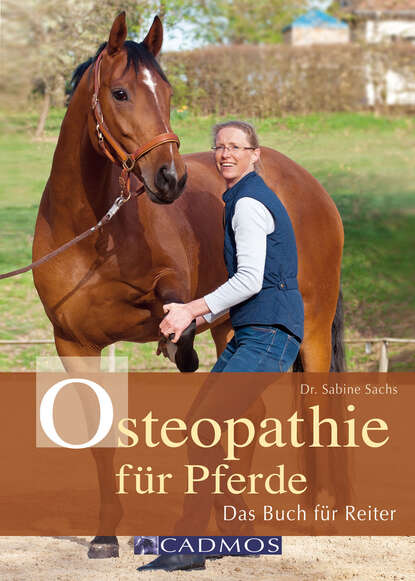 Osteopathie für Pferde (Dr. med. vet. Sabine Sachs). 