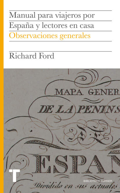 Ричард Форд — Manual para viajeros por Espa?a y lectores en casa I