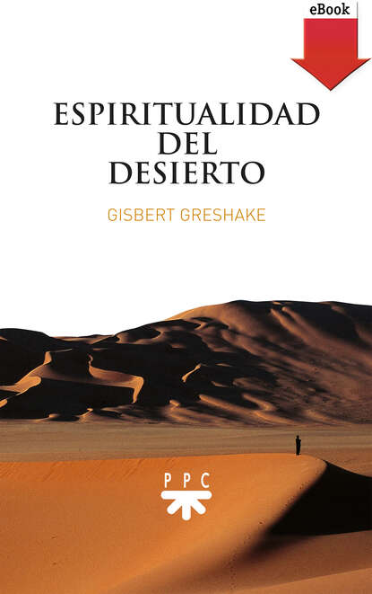Gisbert Greshake - Espiritualidad del desierto