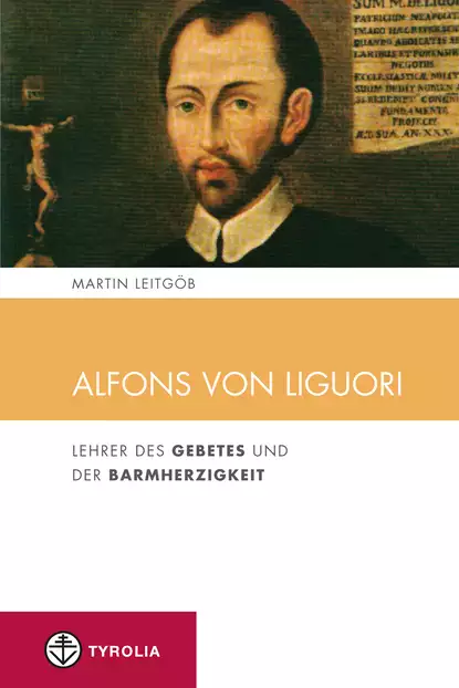 Обложка книги Alfons von Liguori, Martin Leitgöb