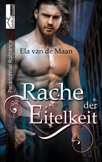 

Rache der Eitelkeit (Into the dusk 6)