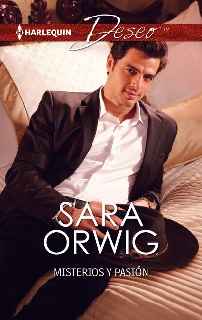 Sara Orwig - Misterios y pasión