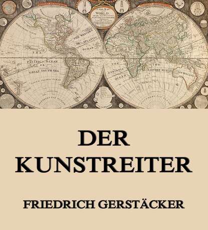 Gerstäcker Friedrich - Der Kunstreiter