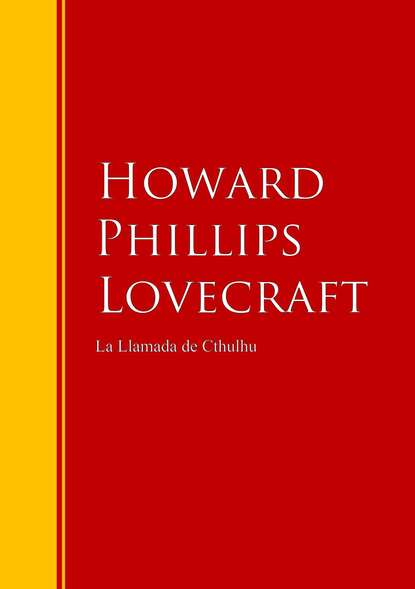 Говард Лавкрафт - La Llamada de Cthulhu