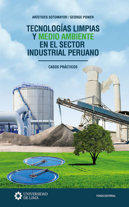 Arístides  Sotomayor - Tecnologías limpias y medio ambiente en el sector industrial peruano