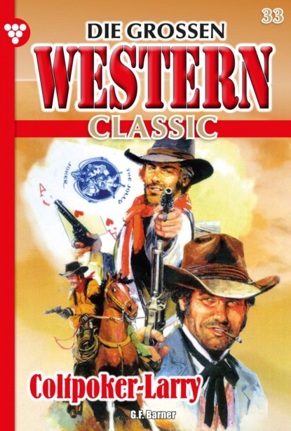 G.F. Barner - Die großen Western Classic 33 – Western
