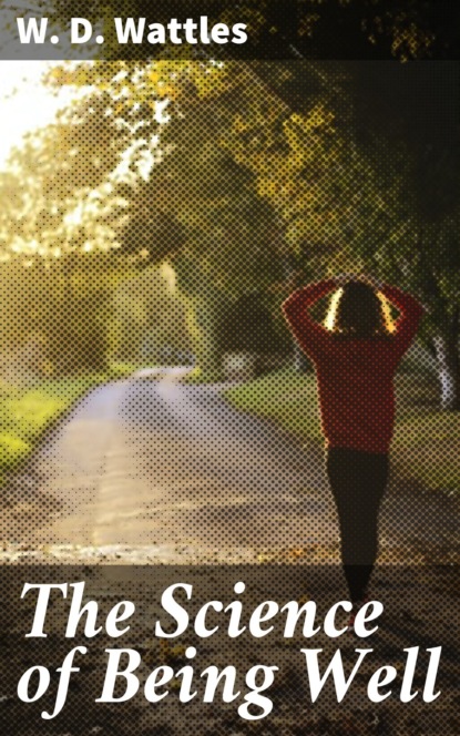 

The Science of Being Well