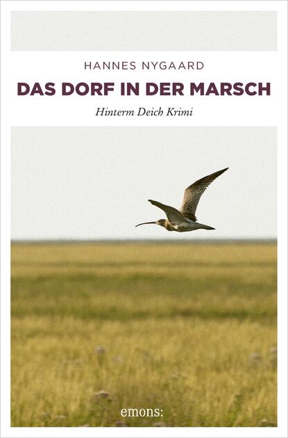 Hannes Nygaard - Das Dorf in der Marsch