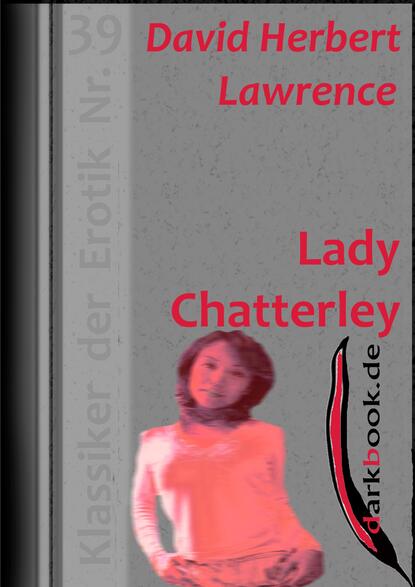 Lady Chatterley - David Herbert  Lawrence