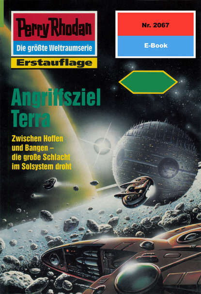 Hubert Haensel - Perry Rhodan 2067: Angriffsziel Terra