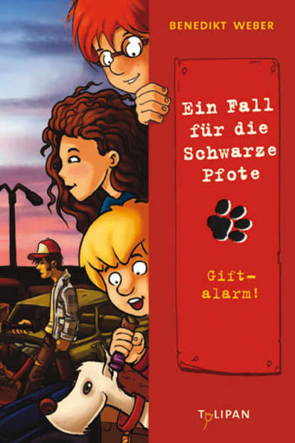 

Ein Fall für die Schwarze Pfote: Giftalarm!