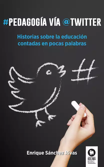 Обложка книги Pedagogía vía Twitter, Enrique Sánchez Rivas