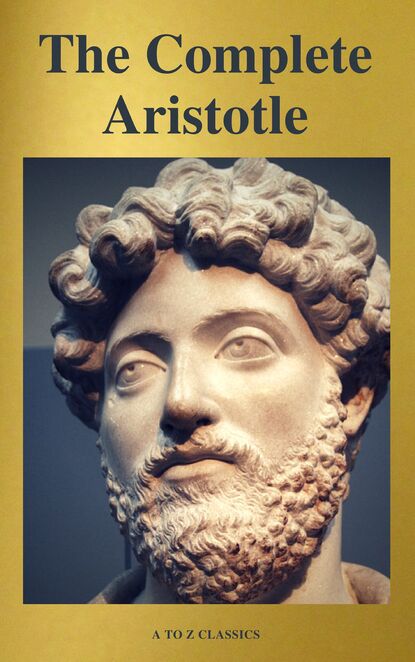 

Aristotle: The Complete Works