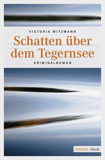 

Schatten über dem Tegernsee